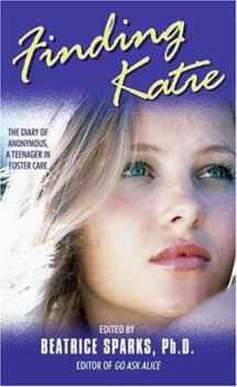 Paperback Finding Katie: The Diary of Anonymous, a Teenager in Foster Care Book