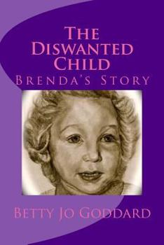 Paperback The Diswanted Child: Brenda's Story Book