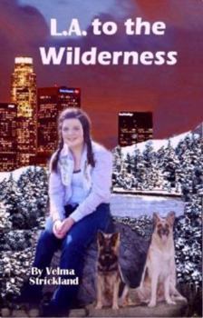 Paperback L.A to the WILDERNESS Book