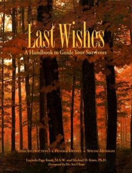 Paperback Last Wishes: A Handbook to Guide Your Survivors Book