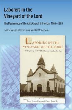 Paperback Laborers in the Vineyard of the Lord: The Beginnings of the AME Church in Florida Book