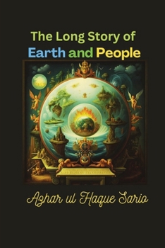 The Long Story of Earth and People