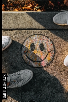 Paperback Street Life: School Subject Notebook, 6x9 120 page lined paperback notebook. - Graffitti style street art / murals perfect for the Book