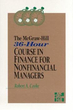 Hardcover The McGraw-Hill 36-Hour Course in Finance for Nonfinancial Managers Book