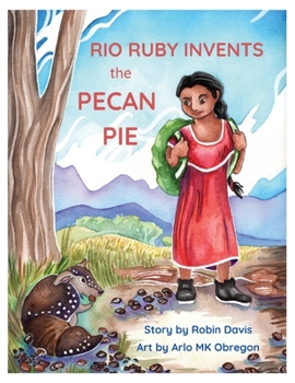 Paperback Rio Ruby Invents the Pecan Pie Book