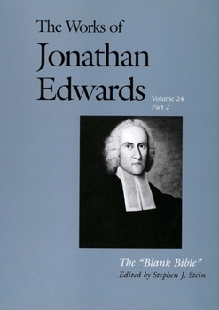 Hardcover The Works of Jonathan Edwards, Vol. 24: Volume 24: The Blank Bible Book