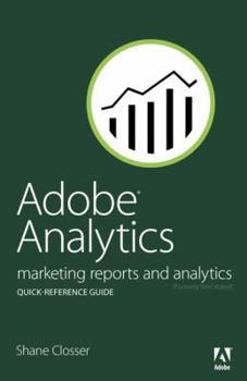Paperback Adobe Analytics Quick-reference Guide: Market Reports and Analytics (Formerly Sitecatalyst) Book