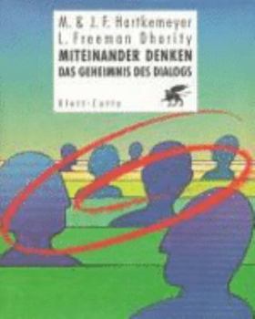 Hardcover Miteinander denken. Das Geheimnis des Dialogs. [German] Book