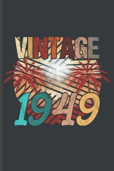 Vintage 1949: Cool Animated Hearthbeat Design Personalized Birthday Gift For Men & Women Born in 1949 Blank Journal Gift (6"x9") Lined Notebook to write in