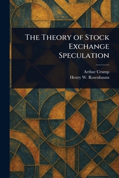 Paperback The Theory of Stock Exchange Speculation Book