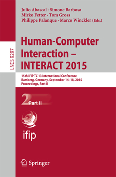 Paperback Human-Computer Interaction - Interact 2015: 15th Ifip Tc 13 International Conference, Bamberg, Germany, September 14-18, 2015, Proceedings, Part II Book