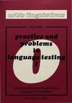 Hardcover Practice and Problems in Language Testing 1: Proceedings of the First International Language Testing Symposium of the Interuniversitaere Sprachtestgru Book