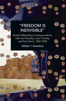 "Freedom Is Indivisible": Case Studies - Book #270 of the Historical Materialism