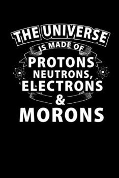 Paperback Notebook: Sarcasm Universe Science Moron Nerd Gift 120 Pages, 6X9 Inches, Graph Paper Book