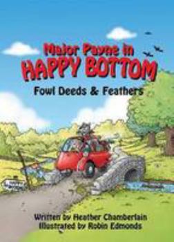 Paperback Major Payne in Happy Bottom: Fowl Deeds & Feathers Book