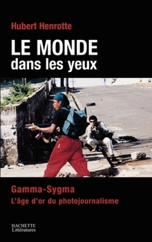 Paperback Le monde dans les yeux [French] Book