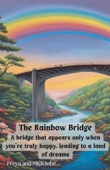 Paperback The Rainbow Bridge Book