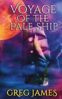 Paperback Voyage of the Pale Ship: A Young Adult Dark Fantasy Adventure Book