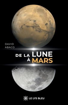 De la Lune à Mars (French Edition)