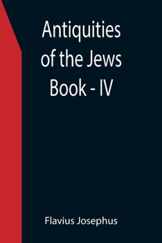 Paperback Antiquities of the Jews; Book - IV Book