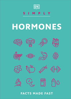 Hardcover Simply Hormones: Facts Made Fast Book