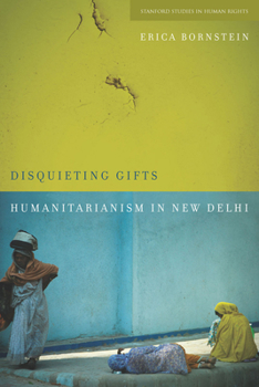 Paperback Disquieting Gifts: Humanitarianism in New Delhi Book