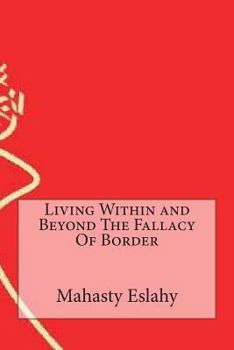 Paperback Living Within and Beyond The Fallacy Of Border Book