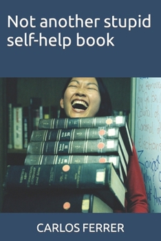 Paperback Not another stupid self-help book