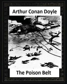 Paperback The Poison Belt (1913), by Arthur Conan Doyle (novel) Book