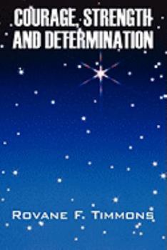 Paperback Courage, Strength and Determination Book