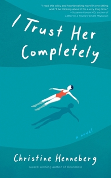Paperback I Trust Her Completely Book