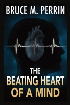 Paperback The Beating Heart of a Mind: The Mind Sleuth Series Book 6 Book
