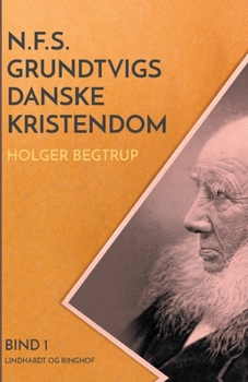 Paperback N.F.S. Grundtvigs danske kristendom. Bind 1 [Danish] Book