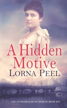 A Hidden Motive - Book #6 of the Fitzgeralds of Dublin