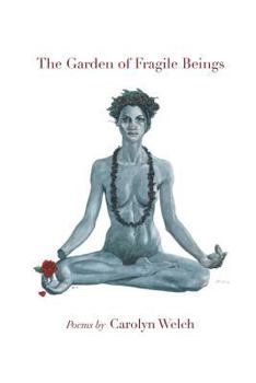 Paperback The Garden of Fragile Beings Book