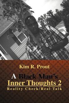 Paperback A Black Man's Inner Thoughts 2: Reality Check/Real Talk Book