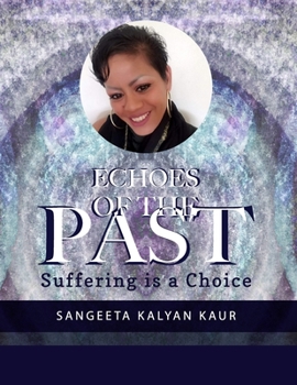 Paperback Echoes of the past: Suffering is a choice Book