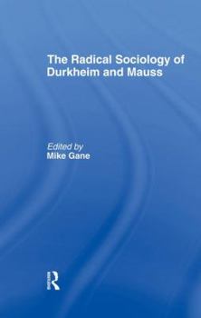 Paperback Radical Sociology of Durkheim and Mauss Book