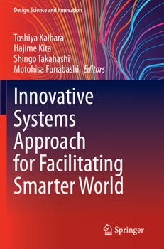Paperback Innovative Systems Approach for Facilitating Smarter World Book