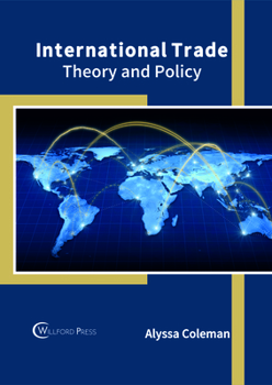 Hardcover International Trade: Theory and Policy Book