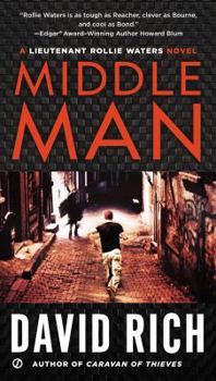 Paperback Middle Man: A Lieutenant Rollie Waters Novel Book