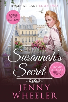 Paperback Susannah's Secret Large Print Edition, Home At Last #2 [Large Print] Book