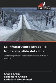 Le infrastrutture stradali di fronte alle sfide del clima (Italian Edition)