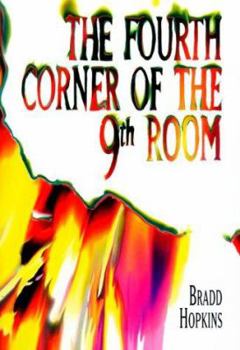 Paperback The Fourth Corner of the 9th Room Book