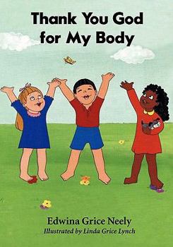 Paperback Thank You God For My Body Book