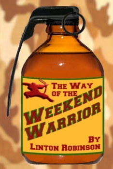 Paperback The Weekend Warrior Book