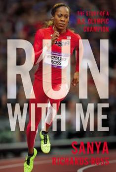 Hardcover Run with Me: The Story of a U.S. Olympic Champion Book