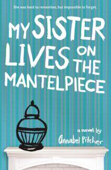 Paperback My Sister Lives on the Mantelpiece Book