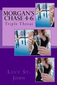 Paperback Morgan's Chase 4-6: Triple Threat Book