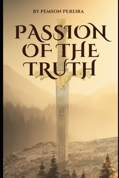 Paperback The Passion of The Truth Book